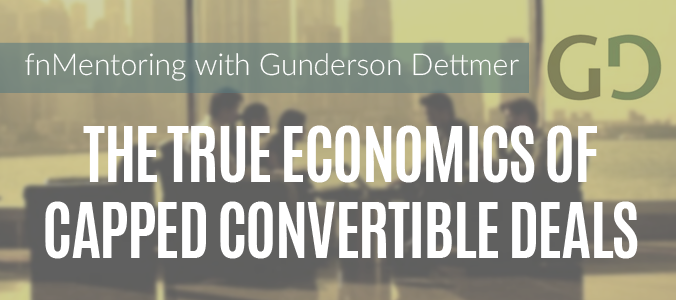 Convertible Deals and Convertible Note Cap Table Session with Gunderson Dettmer
