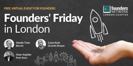 Founders’ Friday in London