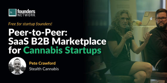 Peer-to-Peer: SaaS B2B Marketplace for Cannabis Startups