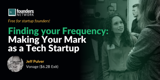 Finding your Frequency: Making Your Mark as a Tech Startup with Jeff Pulver