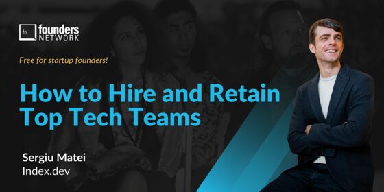 How to Hire and Retain Top Tech Teams with Sergiu Matei