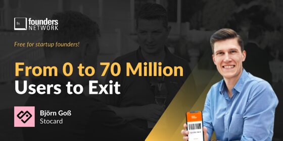 From 0 to 70 Million Users to Exit: Building Europe’s Leading Mobile Wallet With Björn Goß of Stocard
