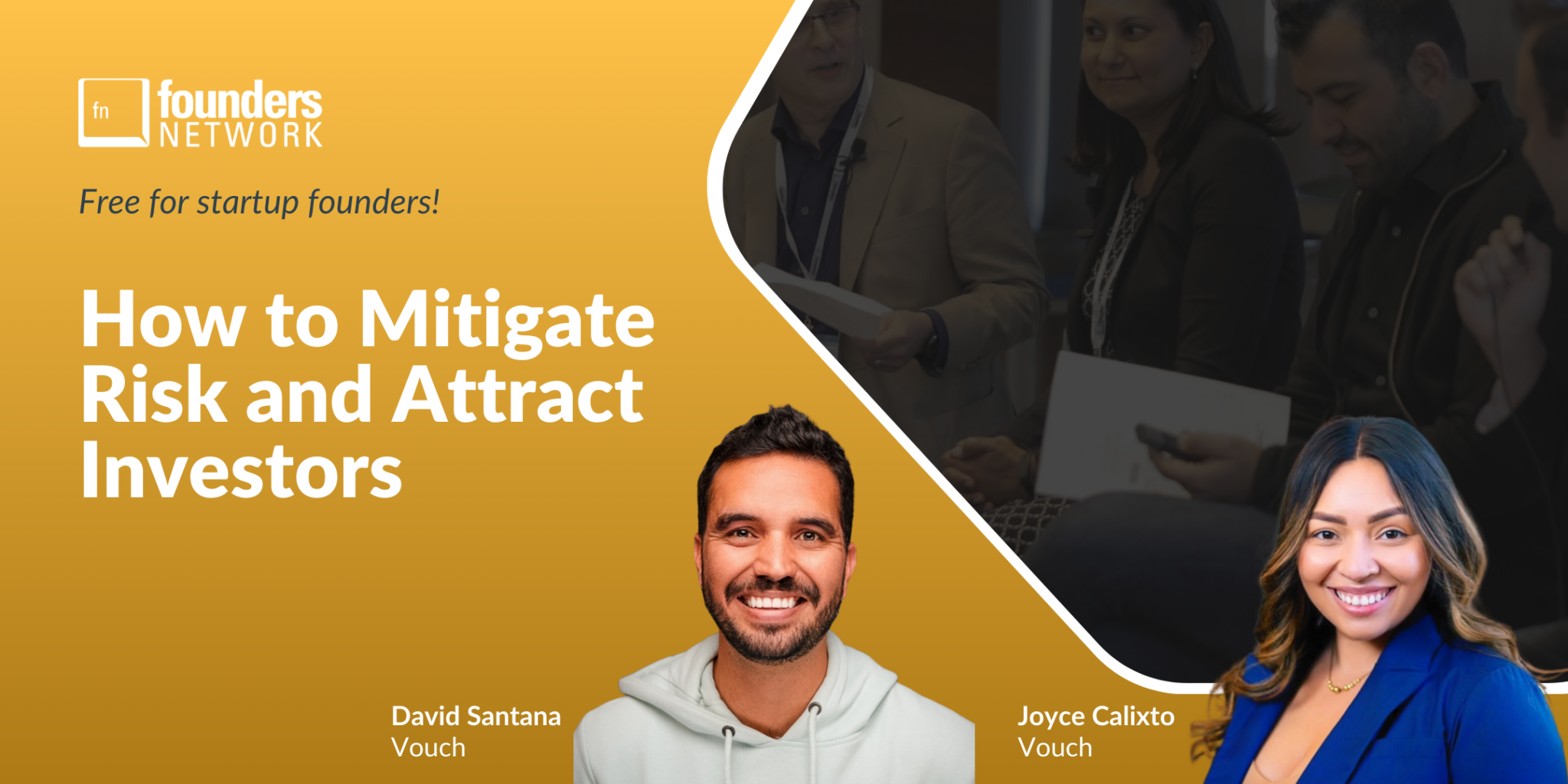Featured image for “How to Mitigate Risk and Attract Investors with Vouch’s David Santana and Joyce Calixto”