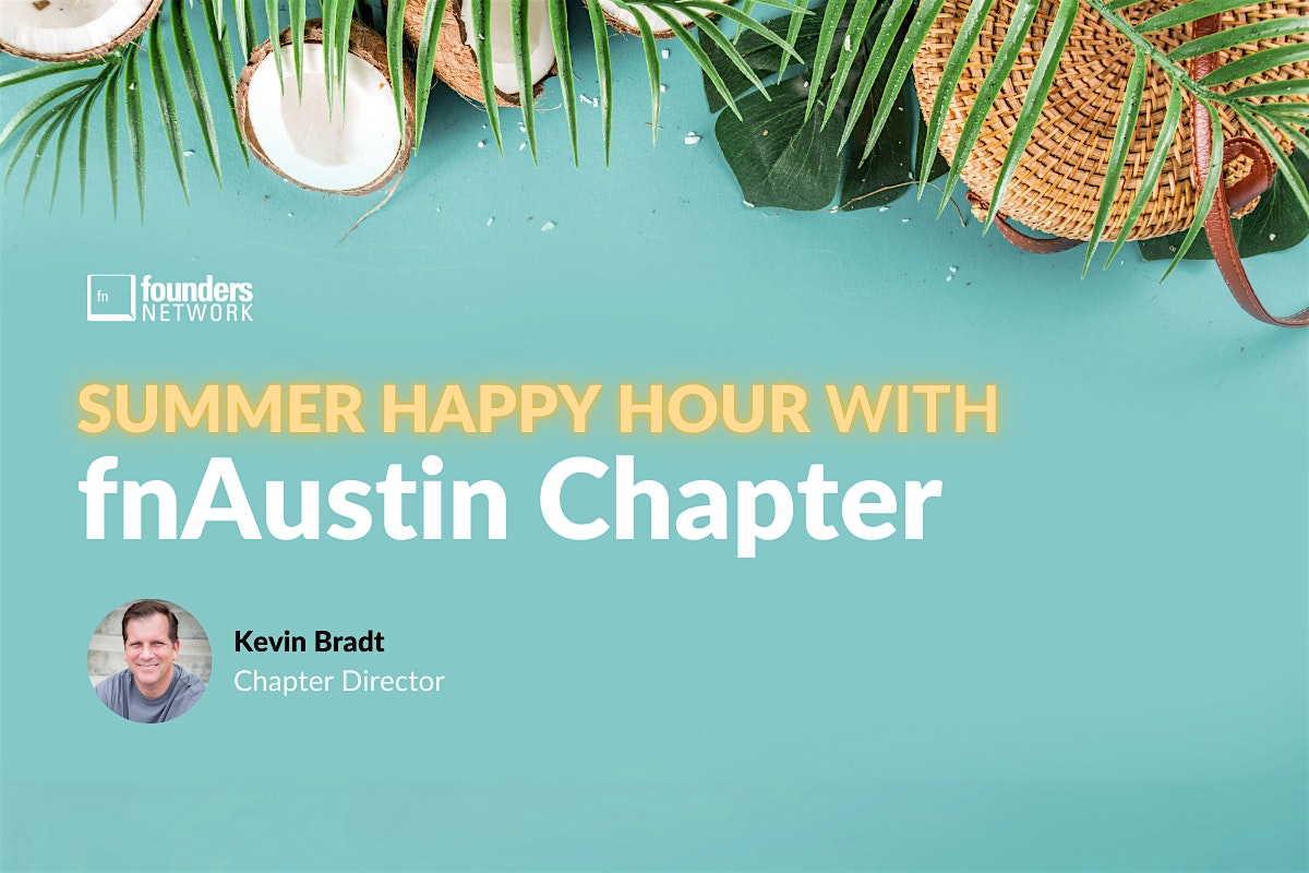 Featured image for “fnAustin Chapter Summer Happy Hour”