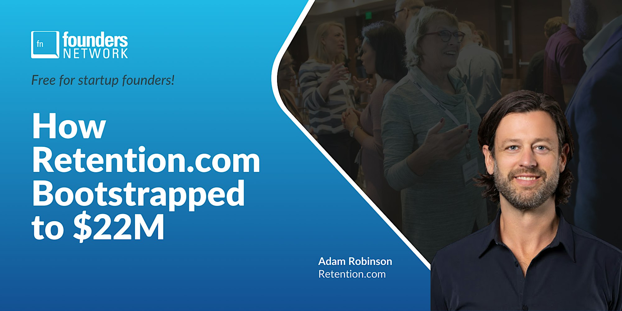 Featured image for “How Retention.com Bootstrapped to $22M with Adam Robinson”