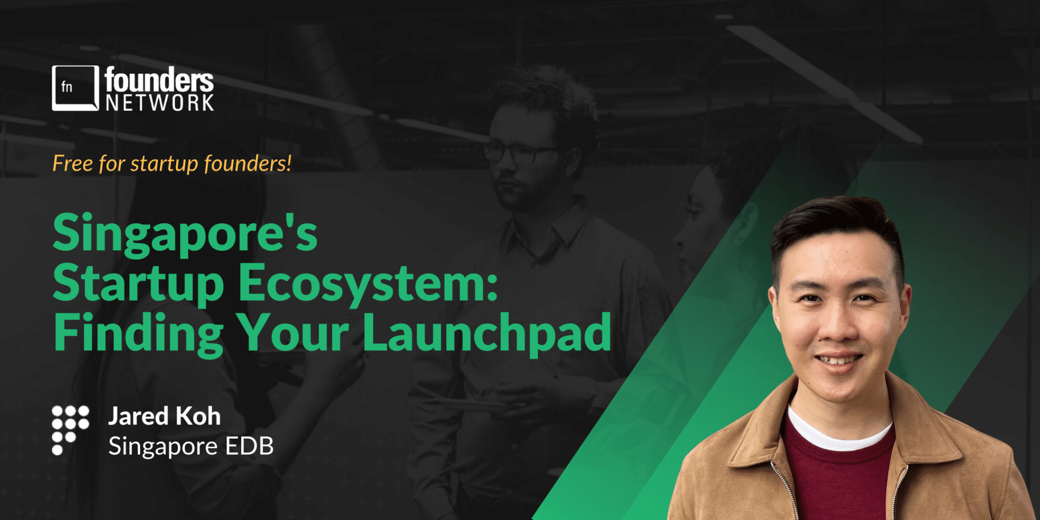 Featured image for “Singapore’s Startup Ecosystem: Finding Your Launchpad with Jared Koh”