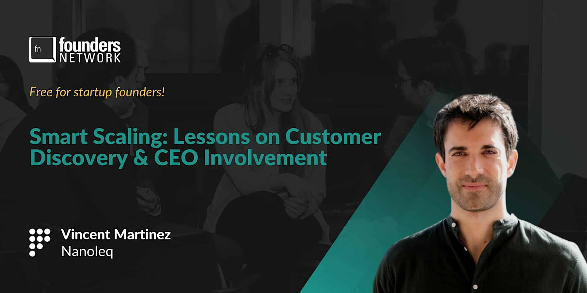 Featured image for “Smart Scaling: Lessons on Customer Discovery & CEO Involvement”